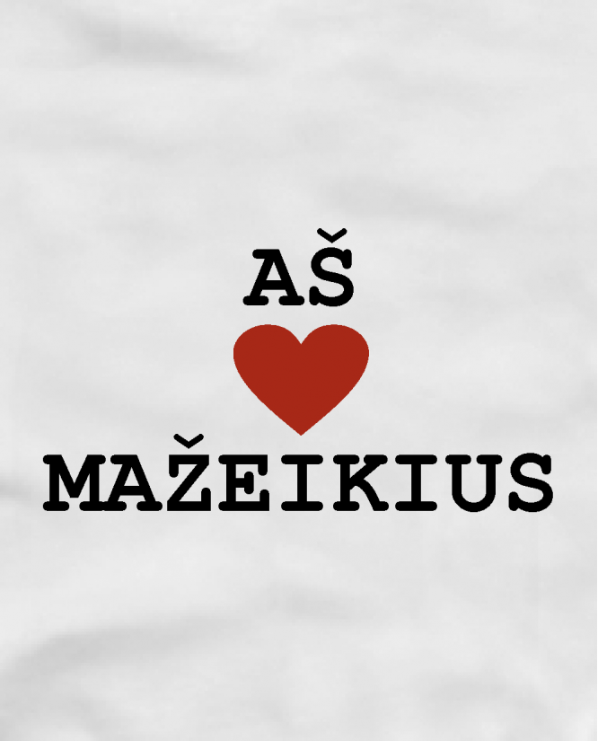 Aš myliu Mažeikius